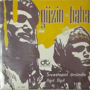 Güzin İle Baha - Sıvastopol Önünde / Ilgıt Ilgıt flac