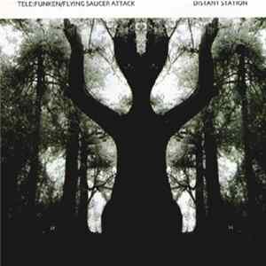 Tele:Funken / Flying Saucer Attack - Distant Station flac
