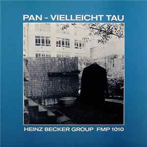 Heinz Becker Group - Pan - Vielleicht Tau flac