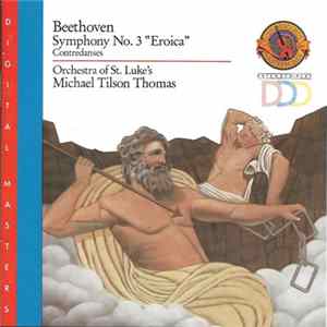 Beethoven, Orchestra Of St. Luke's, Michael Tilson Thomas - Symphony No. 3 "Eroica" / Contredanses flac