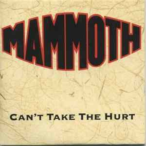 Mammoth - Can't Take The Hurt flac