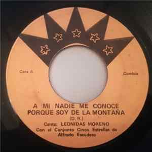 Alfredo Escudero Con Su Conjunto Cinco Estrellas - A Mi Nadie Me Conoce Porque Soy De La Montaña / Volvere Mañana flac