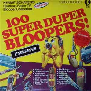 Kermit Schafer - 100 Super Duper Bloopers flac