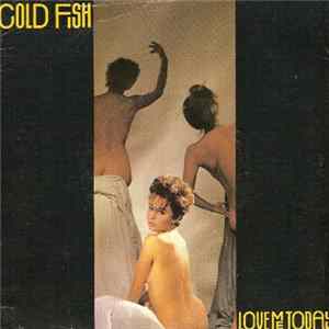 Cold Fish - Love Me Today flac