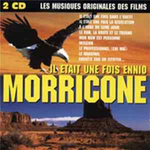 Ennio Morricone - Il Était Une Fois Ennio Morricone flac