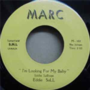 Eddie Sull - Tell The Whole World About It / I'm Looking For My Baby flac