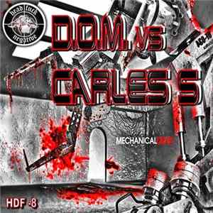 D.O.M. vs. Carles S - Mechanicaldead flac