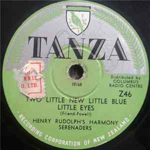 Henry Rudolph's Harmony Serenaders - Two Little New Little Blue Little Eyes / Song Version Of The Harry Lime Theme flac