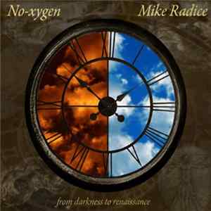 No-xygen, Mike Radice - From Darkness To Renaissance flac