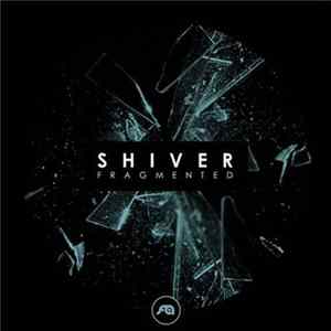 Shiver - Fragmented flac