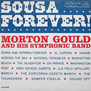 Morton Gould And His Symphonic Band - Sousa Forever! flac
