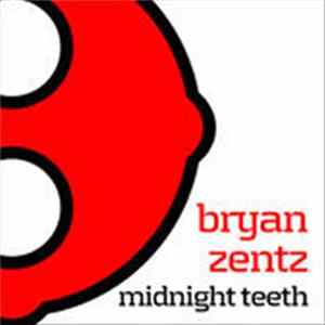 Bryan Zentz - Midnight Teeth EP flac