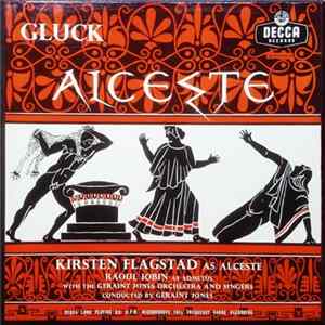 Gluck, Kirsten Flagstad, Raoul Jobin With The Geraint Jones Orchestra And Singers Conducted By Geraint Jones - Alceste flac