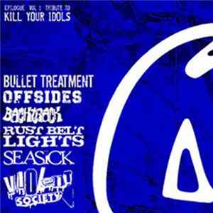 Various - Epilogue Vol. 1 Tribute To Kill Your Idols flac