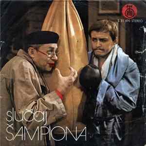Čkalja I Sin - Slučaj Šampiona flac