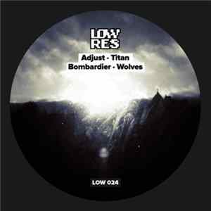 Adjust / Bombardier - Titan / Wolves flac