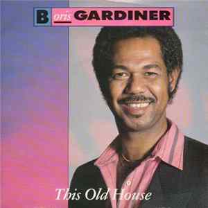 Boris Gardiner - This Old House flac