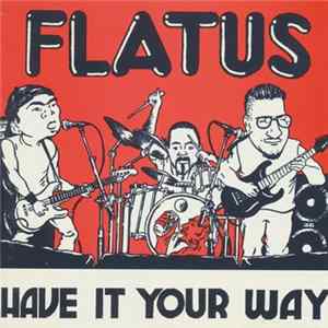 Flatus - Have It Your Way flac