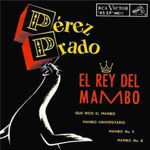 Pérez Prado - El Rey Del Mambo flac