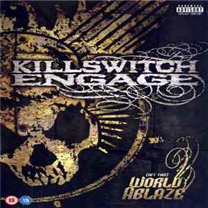 Killswitch Engage - (Set This) World Ablaze flac