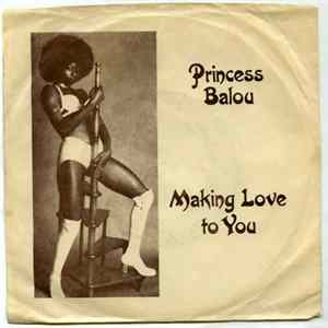 Princess Balou - Making Love To You flac