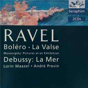 Ravel ･ Mussorgsky ･ Debussy, Lorin Maazel ･ André Previn - Boléro ･ La Valse / Pictures At An Exhibition / La Mer flac