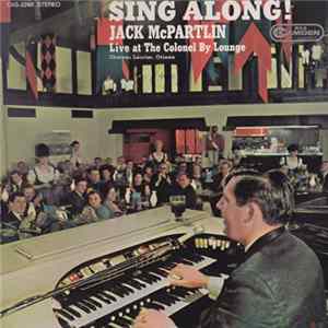 Jack McPartlin - Sing Along! Live At The Colonel By Lounge flac