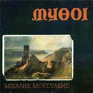 Μιχάλης Μουστάκης - Μύθοι flac