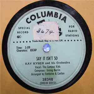 Kay Kyser And His Orchestra - Say It Isn't So / Ever Since Eve flac