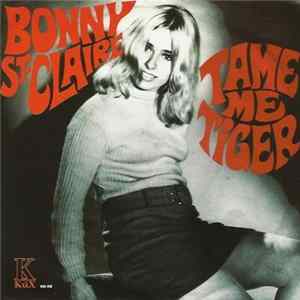 Bonny St. Claire - Tame Me Tiger / I Surrender flac