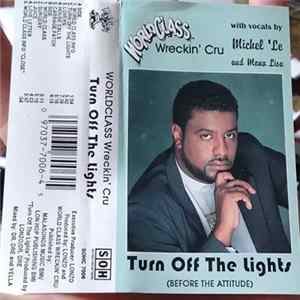 World Class Wreckin' Cru - Turn Off The Lights (Before The Attitude) flac