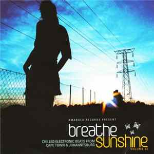 Various - Breathe Sunshine Volume 02 flac