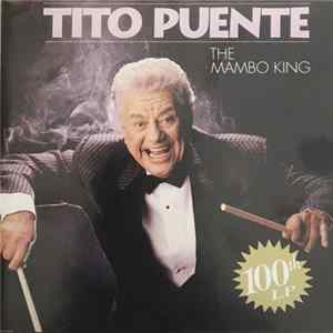 Tito Puente - The Mambo King 100th LP flac