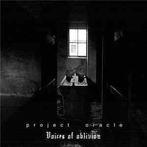 Project Oracle - Voices Of Oblivion flac