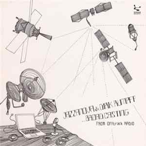 Jazzanova & Dirk Rumpff - ...Broad Casting From OFFtrack Radio flac