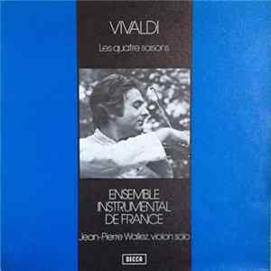 Vivaldi - Ensemble Instrumental De France, Jean-Pierre Wallez - Les Quatre Saisons flac