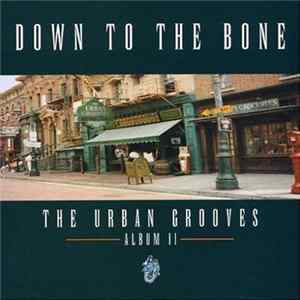 Down To The Bone - The Urban Grooves - Album II flac