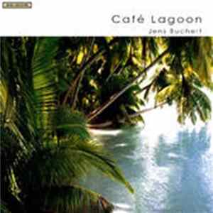 Jens Buchert - Café Lagoon flac