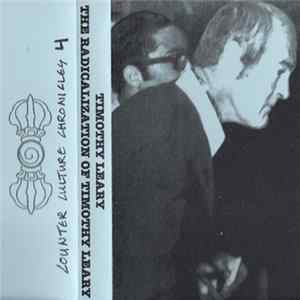 Dr. Timothy Leary - The Radicalization Of Timothy Leary flac
