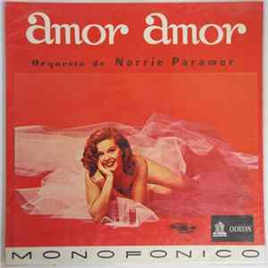 Norrie Paramor's Orchestra - Amor, Amor! Great Latin Standards By Norrie Paramor's Orchestra flac