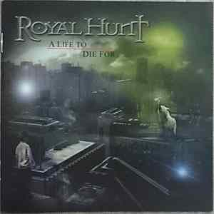 Royal Hunt - A Life To Die For flac