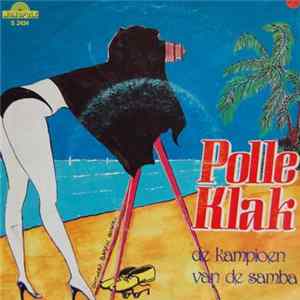 Polle Klak - De Kampioenen Van De Samba flac