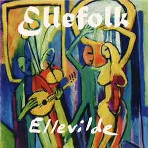 Ellefolk - Ellevilde flac