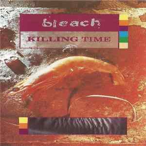 Bleach - Killing Time flac