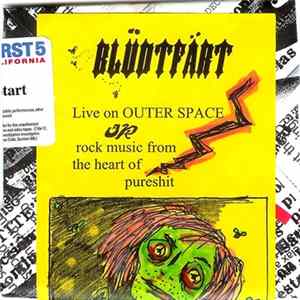 Blüdtfärt - Live On Outer Space - Or - Rock Music From The Heart Of Pureshit flac