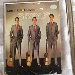 Los Tres Reyes - Los Iniguables Tres Reyes flac