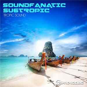 Soundfanatic, Su6tropic - Tropic Sound flac