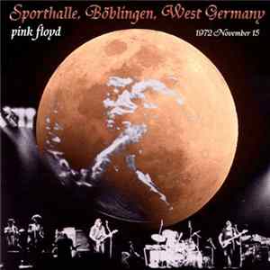 Pink Floyd - Boblingen, Sporthalle, West Germany, 1972.11.15 flac