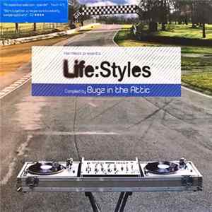 Various - Life:Styles (Compiled By Bugz In The Attic) flac