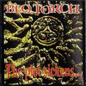 Blo.Torch - The Plot Sickens ... flac